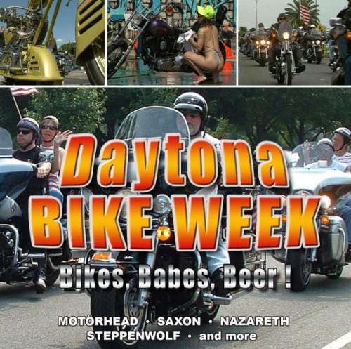 Daytona Bike Week  - Bikes, Babes, Beer !